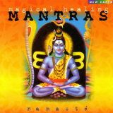 Namaste - Magical Healing Mantras '1999