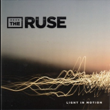 The Ruse - Light In Motion '2006