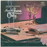 Jackie Gleason - Music For Lovers Only '2012