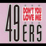 49ers - Don't You Love Me '1990