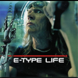 E-Type - Life '2001