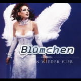 Blumchen - Ich Bin Wieder Hier '1998