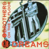 2 Brothers On The 4th Floor - Dreams '1994