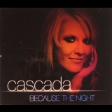 Cascada - Because The Night '2008
