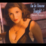 Sarah Deleo - I'm In Heaven Tonight '2008