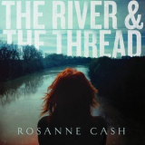 Rosanne Cash - The River & The Thread '2014