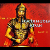 Dschinghis Khan - The Story Of Dschinghis Khan Part II '1999