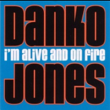 Danko Jones - I'm Alive And On Fire '2001