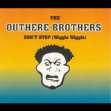 The Outhere Brothers - Don't Stop (Wiggle Wiggle) '1994