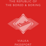 Vialka - The Republic Of The Bored & Boring '2004
