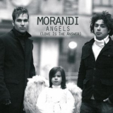 Morandi - Angels (love Is The Answer) '2008
