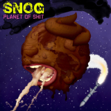Snog - Planet Of Shit '2006