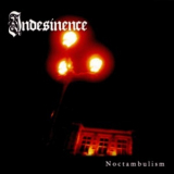 Indesinence - Noctambulism '2006