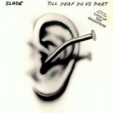 Slade - Till Deaf Do Us Part '1981