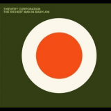 Thievery Corporation - The Richest Man In Babylon '2002