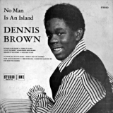 Dennis Brown - No Man Is An Island '1970