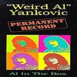 Weird Al Yankovic - Permanent Record - Al In The Box (4CD) '1994