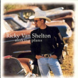 Ricky Van Shelton - Making Plans '1997