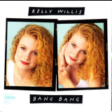 Kelly Willis - Bang Bang '1991