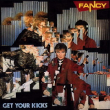 Fancy - Get Your Kicks '1985