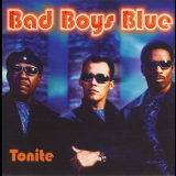 Bad Boys Blue - Tonite '2000