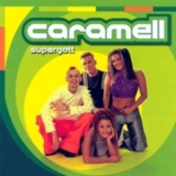 Caramell - Supergott '2001