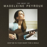 Madeleine Peyroux - Keep Me In Your Heart For A While: The Best Of Madeleine Peyroux (2CD) '2014