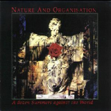 Nature And Organisation - A Dozen Summers Against The World '1994