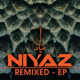 Niyaz - Niyaz Remixed [ep] '2007