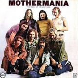 Frank Zappa - Mothermania. The Best Of The Mothers '2012