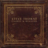 Steve Thorne - Crimes And Reasons '2012