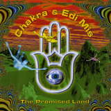 Chakra & Edi Mis - The Promised Land '1996