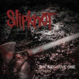 SlipKnoT - The Negative One [CDS] '2014