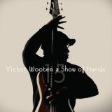 Victor Wooten - A Show Of Hands 15 '1996