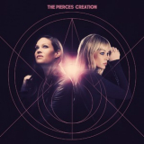 The Pierces - Creation (deluxe Edition) '2014