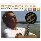 Steve Oliver - Positive + Energy '2002