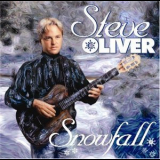 Steve Oliver - Snowfall '2006