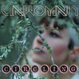 Unwoman - Circling '2014