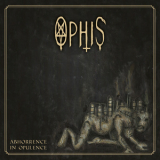 Ophis - Abhorrence In Opulence '2014