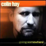 Colin Hay - Going Somewhere '2000
