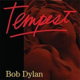 Bob Dylan - Tempest '2012