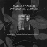Marissa Nadler - Ivy & The Clovers (eclipse Records Version) '2007