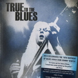 Johnny Winter - True To The Blues - The Johnny Winter Story (CD3) '2014