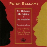 Peter Bellamy - Mr Bellamy, Mr Kipling & The Tradition (2CD) '2001