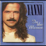 Yanni - In The Mirror '1997