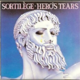 Sortilege - Hero's Tears '1986