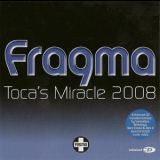 Fragma - Toca's Miracle 2008 '1999