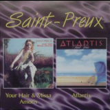 Saint-Preux - Your Hair&Missa Amoris/Atlantis '1996