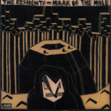 The Residents - Mark Of The Mole '1981