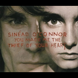 Sinead O'Connor - You Made Me The Thief Of Your Heart '1994